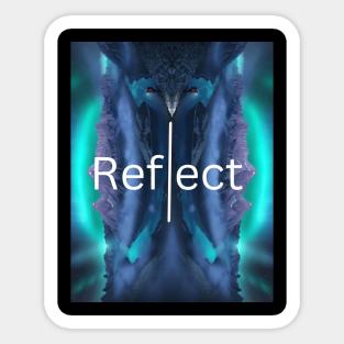 Reflect Yourself Sticker